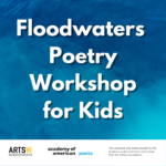 Floodwaters Poetry Workshop - CANCELLED