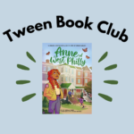 Tween Book Club: "Anne of West Philly" by Ivy Noelle Weir