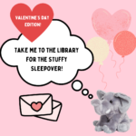 Valentine's Day Stuffy Sleepover