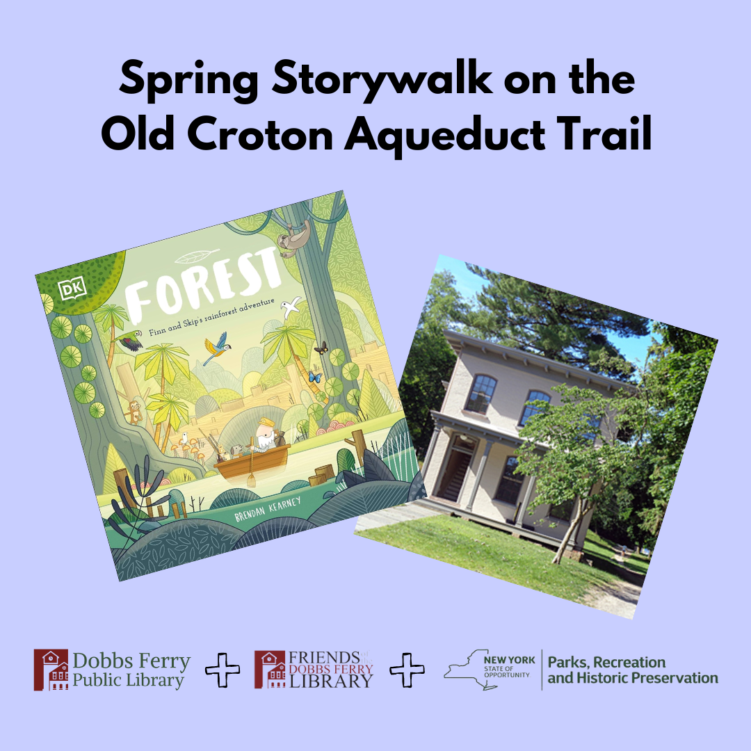 Spring StoryWalk on the Old Croton Aqueduct Trail