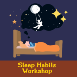 Sleep Habits Workshop: Ages 9 - 12 (Registration)