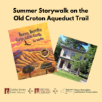 Summer Storywalk on the Old Croton Aqueduct Trail