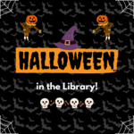 Trick or Treat at the Library