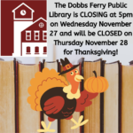 THANKSGIVING EVE - Library closes at 5:00 PM