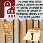 NEW YEAR'S EVE - Library closes at 5:00 PM