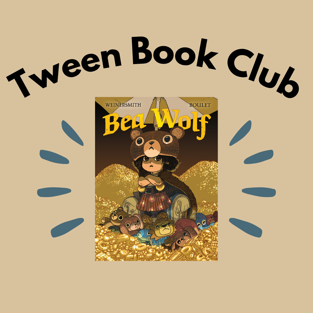 Tween Book Club: "Bea Wolf"