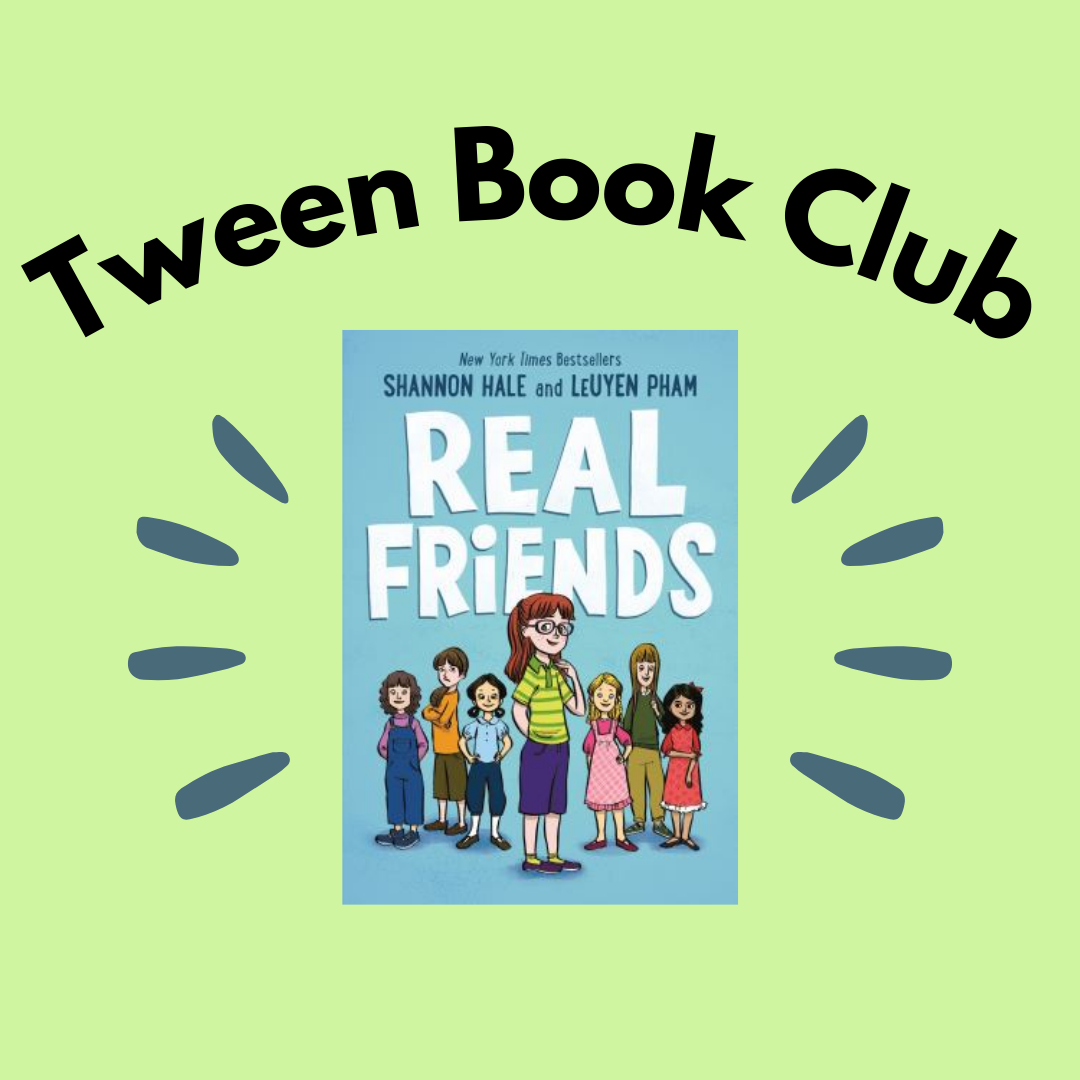 Tween Book Club: "Real Friends" (Registration)