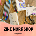 Zine Workshop (Registration)