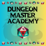 D&D Dungeon Master Academy (Registration)